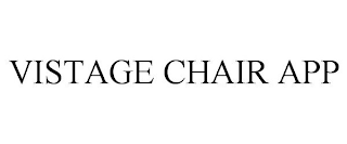 VISTAGE CHAIR APP