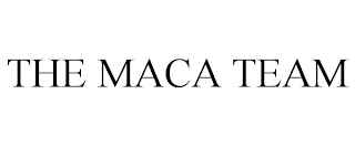 THE MACA TEAM