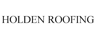 HOLDEN ROOFING