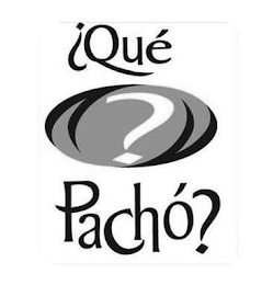 ?QU? ? PACH??