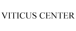 VITICUS CENTER