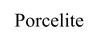 PORCELITE