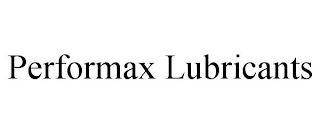 PERFORMAX LUBRICANTS