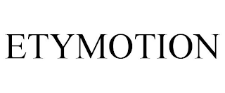 ETYMOTION