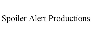 SPOILER ALERT PRODUCTIONS