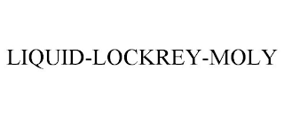 LIQUID-LOCKREY-MOLY