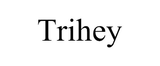 TRIHEY