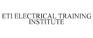 ETI ELECTRICAL TRAINING INSTITUTE