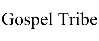 GOSPEL TRIBE