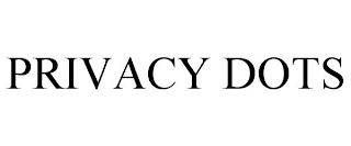 PRIVACY DOTS