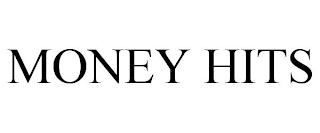 MONEY HITS
