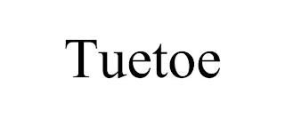 TUETOE