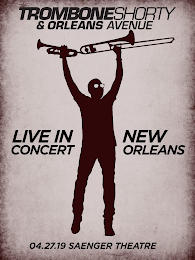 TROMBONESHORTY & ORLEANS AVENUE LIVE IN CONCERT NEW ORLEANS 04.27.19 SAENGER THEATRE