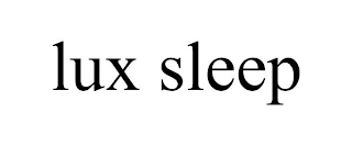 LUX SLEEP