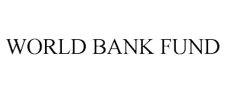 WORLD BANK FUND