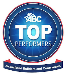 ABC TOP PERFORMERS ASSOCIATED BUILDERS AND CONTRACTORS