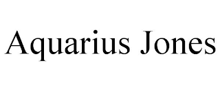 AQUARIUS JONES