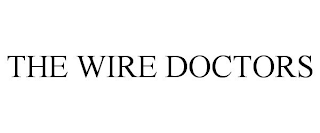 THE WIRE DOCTORS