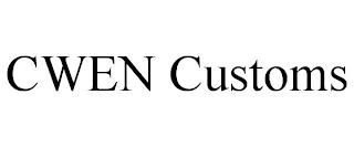 CWEN CUSTOMS