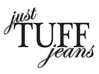 JUST TUFF JEANS