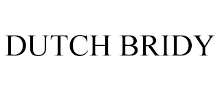 DUTCH BRIDY