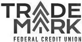 TRADE MARK FEDERAL CREDIT UNION