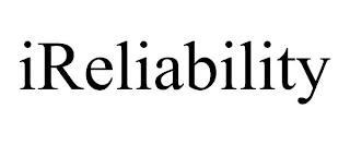 IRELIABILITY