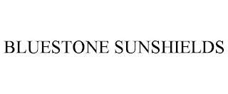 BLUESTONE SUNSHIELDS