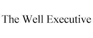 THE WELL EXECUTIVE