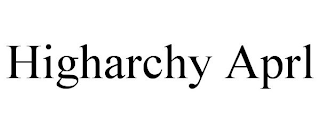 HIGHARCHY APRL