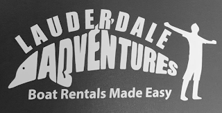 LAUDERDALE ADVENTURES BOAT RENTALS MADE EASY