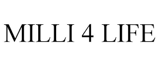 MILLI 4 LIFE