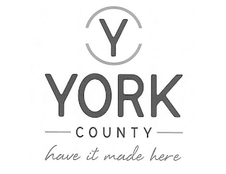 Y YORK COUNTY HAVE IT MADE HERE