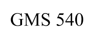 GMS 540