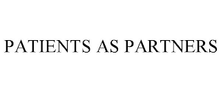 PATIENTS AS PARTNERS