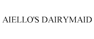 AIELLO'S DAIRYMAID