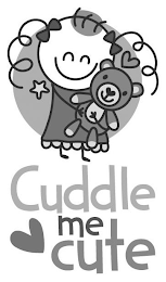 CUDDLE ME CUTE