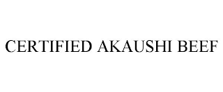 CERTIFIED AKAUSHI BEEF
