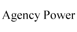 AGENCY POWER