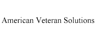 AMERICAN VETERAN SOLUTIONS