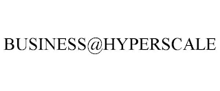 BUSINESS@HYPERSCALE