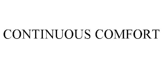 CONTINUOUS COMFORT