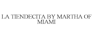 LA TIENDECITA BY MARTHA OF MIAMI