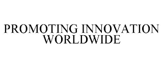 PROMOTING INNOVATION WORLDWIDE