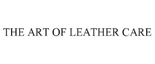 THE ART OF LEATHER CARE