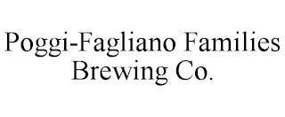 POGGI-FAGLIANO FAMILIES BREWING CO.
