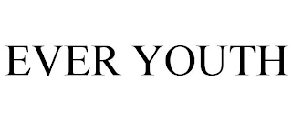 EVER YOUTH