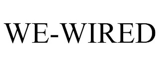 WE-WIRED