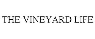 THE VINEYARD LIFE