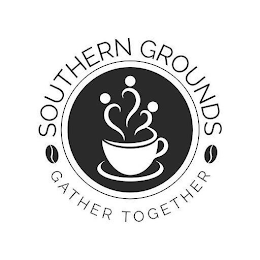 SOUTHERN GROUNDS GATHER TOGETHER